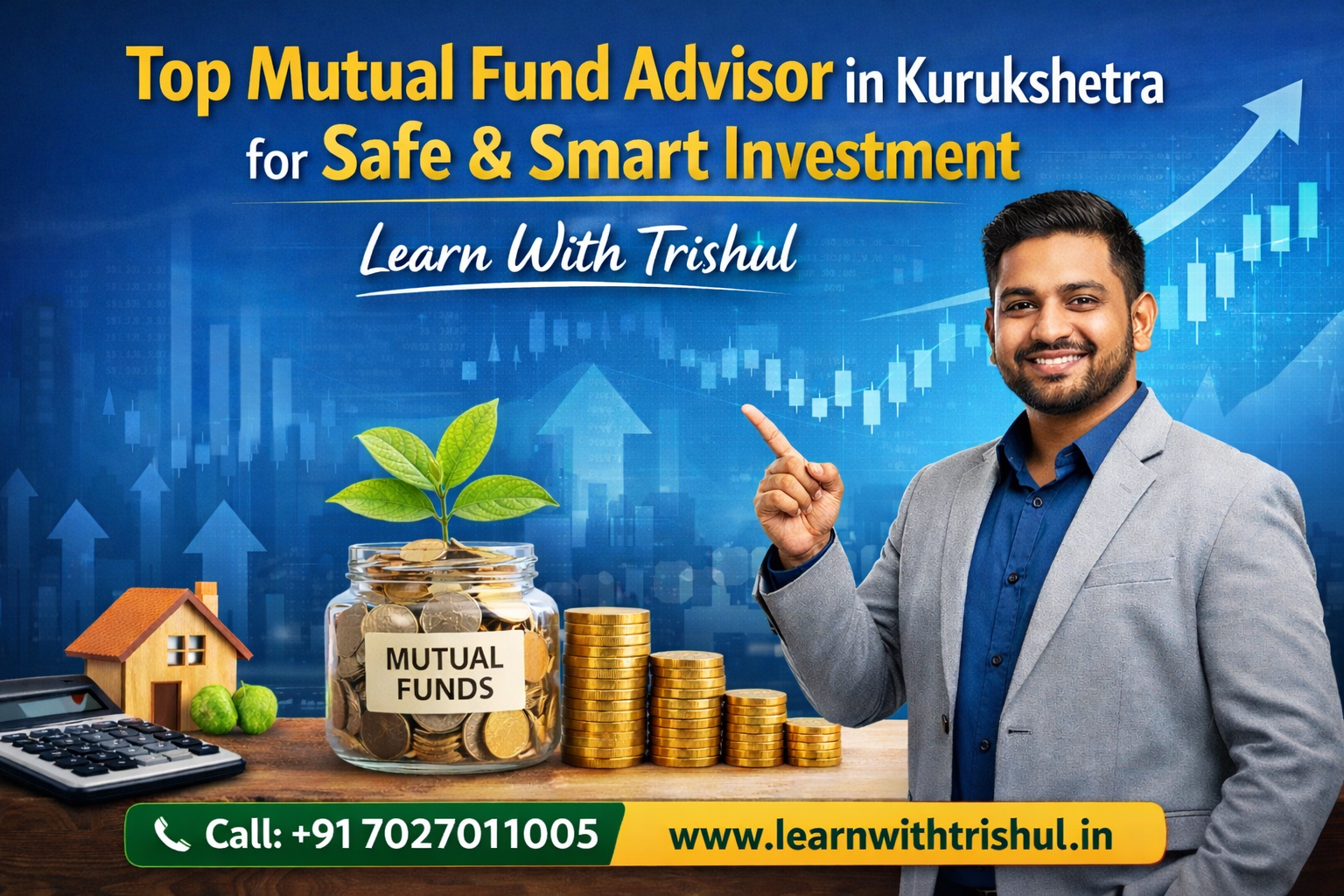 Top Mutual Fund Advisor in Kurukshetra for Safe & Smart Investment | Learn With Trishul